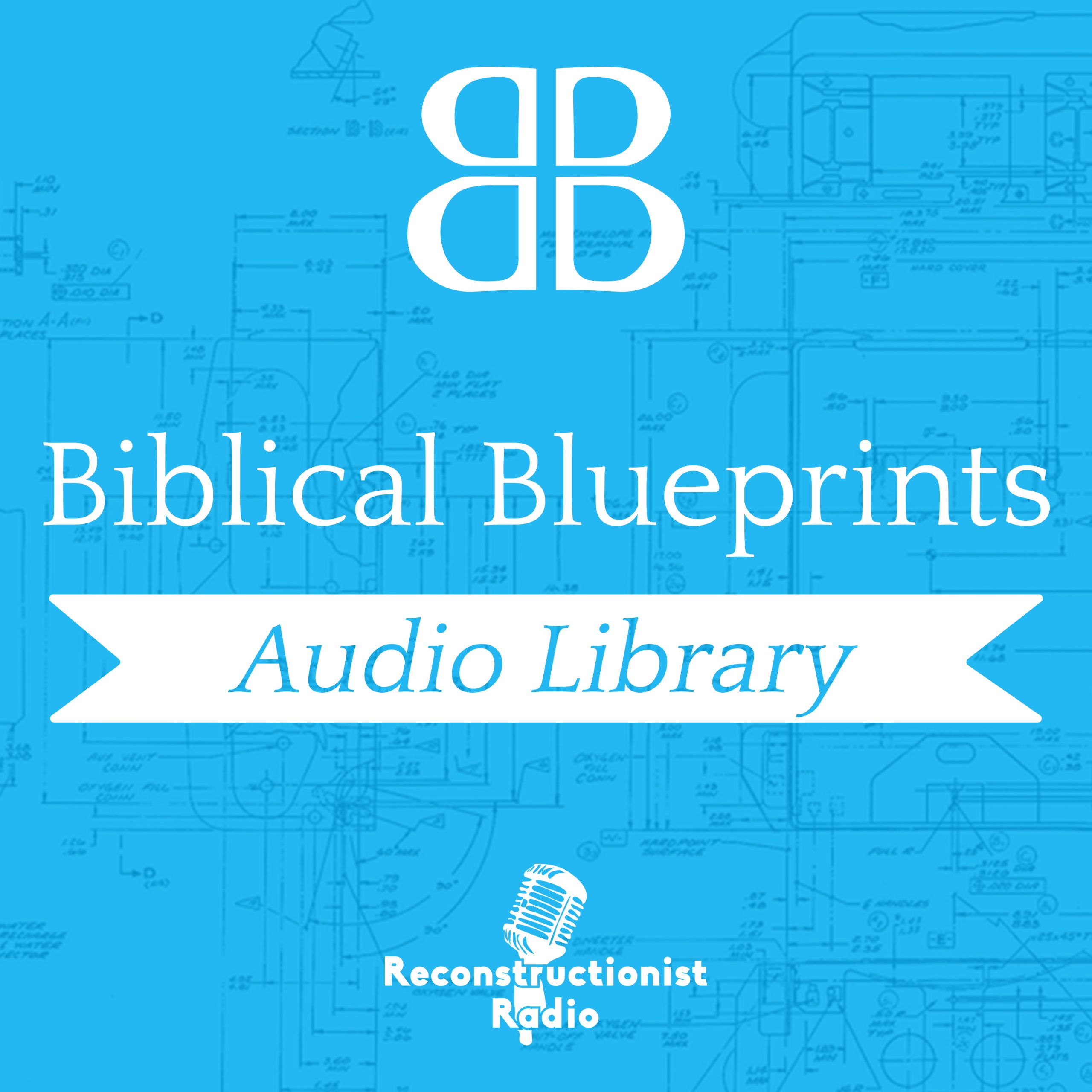 biblical-blueprints-audio-library-phil-kayser-podcast-Audiobook