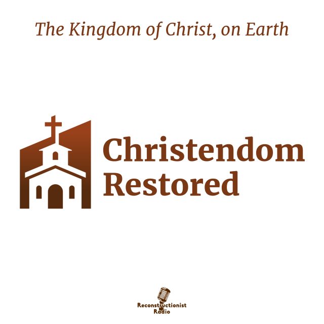 christendom-restored-podcast