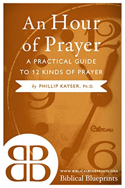 An-Hour-of-Prayer-A-Practical-Guide-to-12-Kinds-of-Prayer-book-cover-6x9