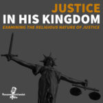 Justice-in-His-Kingdom-podcast