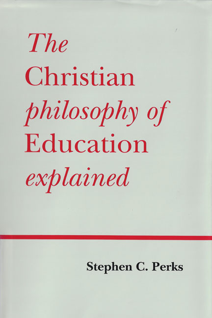 The-Christian-Philosophy-of-Education-Explained-book-cover-6x9