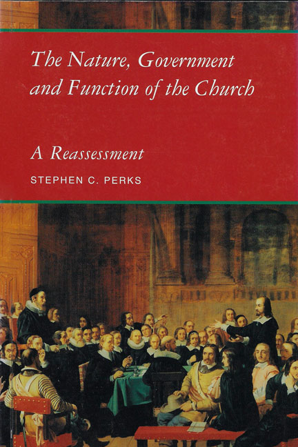 The-Nature-Government-and-Function-of-the-Church-A-Reassessment-book-cover-6x9