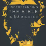 Understanding-the-Bible-in-90-Minutes-book-cover-6x9